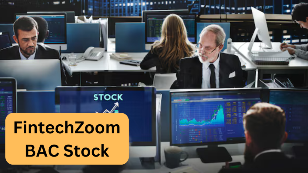 FintechZoom BAC Stock