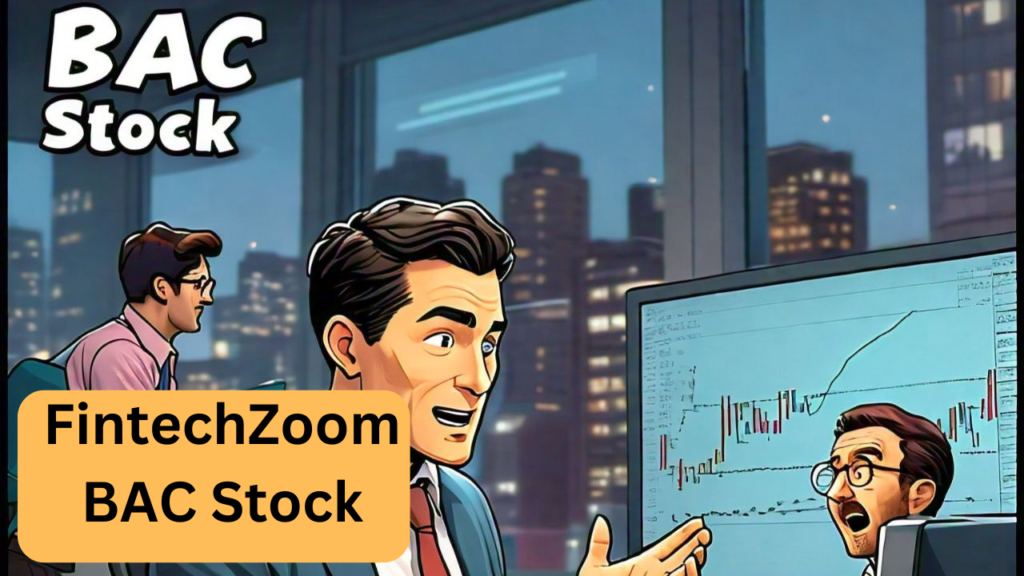 FintechZoom BAC Stock