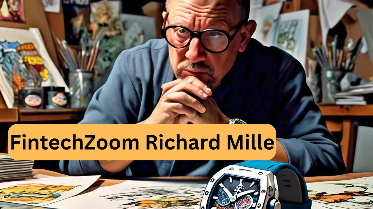 FintechZoom Richard Mille