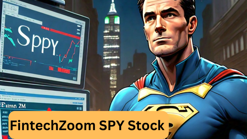 FintechZoom SPY Stock