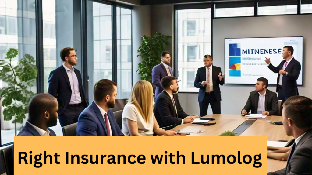 Right Insurance with Lumolog