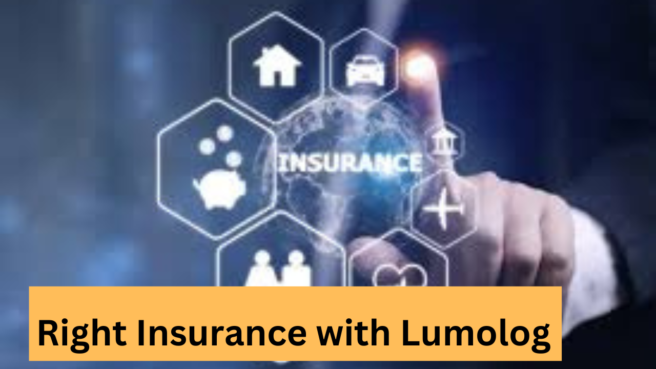 Right Insurance with Lumolog