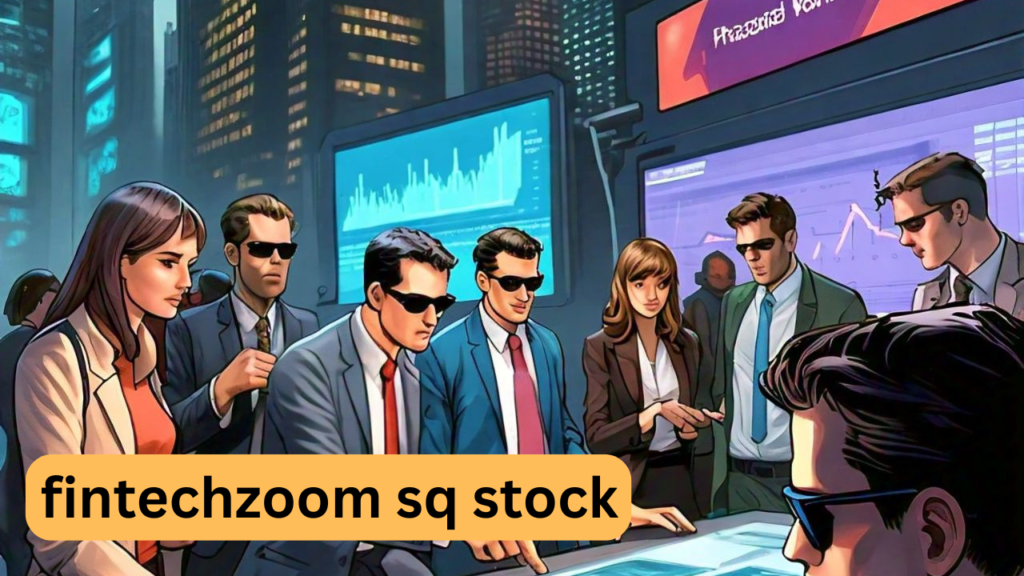 fintechzoom sq stock