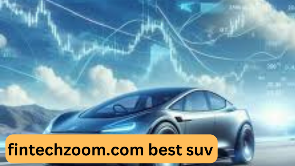 fintechzoom.com best suv