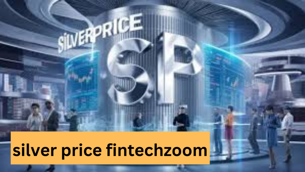 silver price fintechzoom