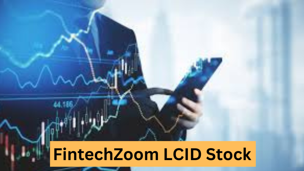 FintechZoom LCID Stock