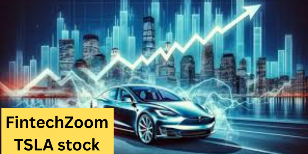 FintechZoom TSLA stock