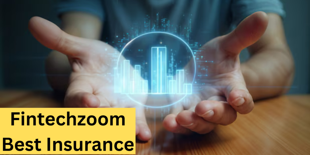 Fintechzoom Best Insurance