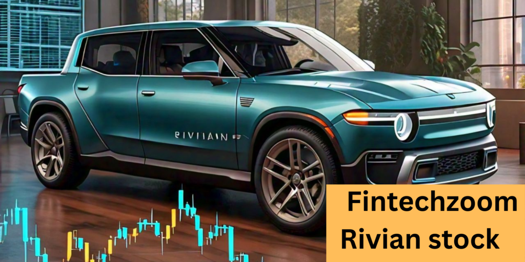 Fintechzoom Rivian stock