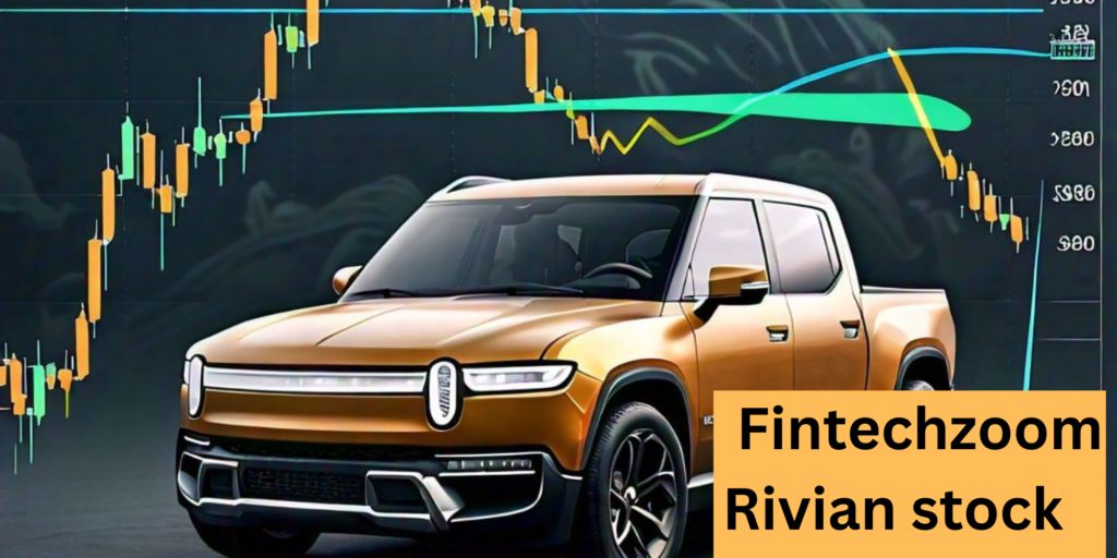 Fintechzoom Rivian stock