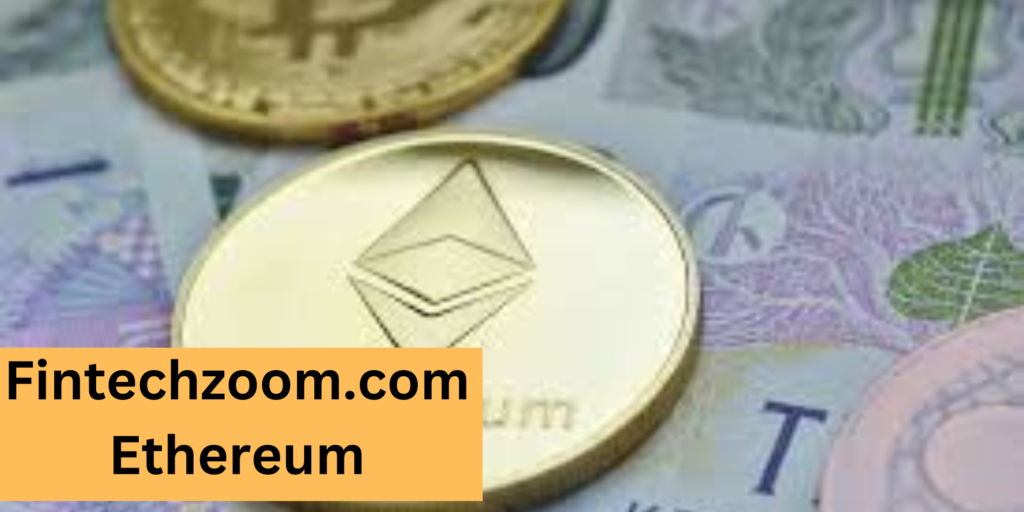 Fintechzoom.com Ethereum